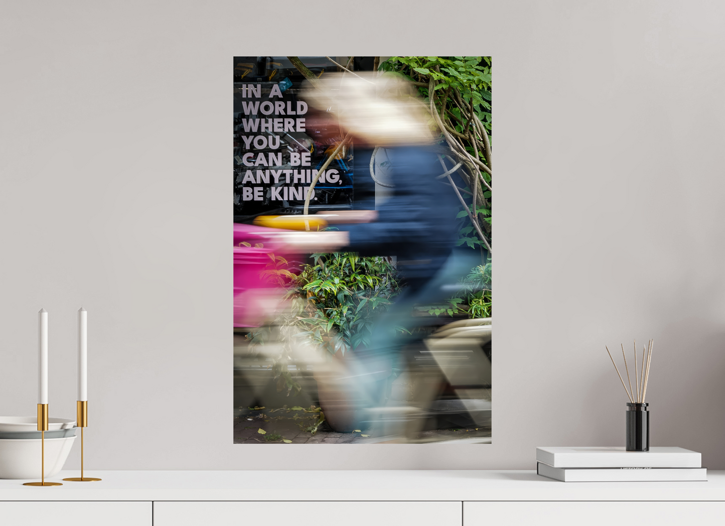 40 x 60 cm, Fine Art Print on Dibond Be Kind